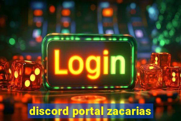 discord portal zacarias